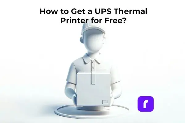 How to Get a UPS Thermal Printer for Free?