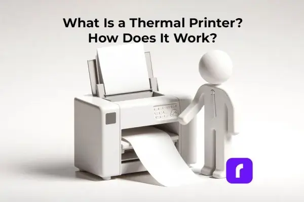 What is a thermal printer? How does it work?
